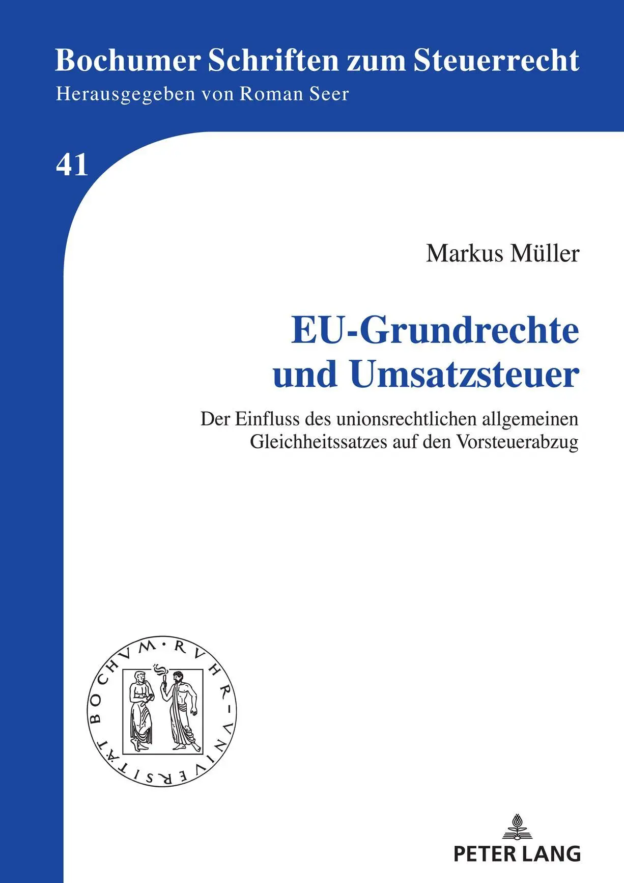 Cover: 9783631850152 | EU-Grundrechte und Umsatzsteuer | Markus Müller | Buch | Gebunden