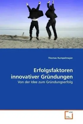 Cover: 9783639180152 | Erfolgsfaktoren innovativer Gründungen | Thomas Rumpelmayer | Buch