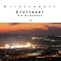 Cover: 9783937310152 | Bildschönes Stuttgart | Ein Bilderbuch | Götz Gußmann | Taschenbuch