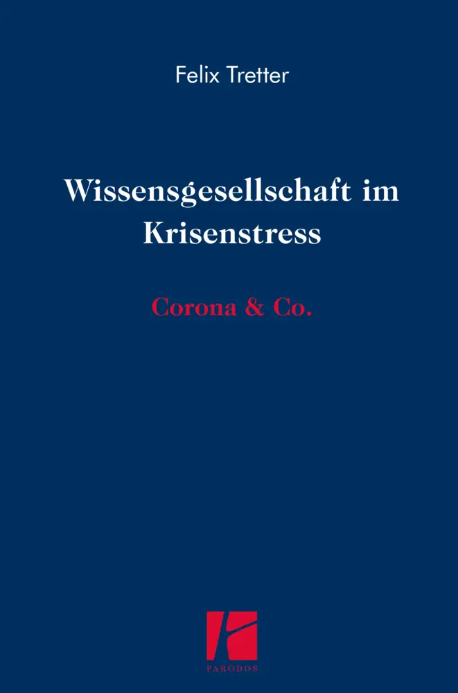 Cover: 9783968240152 | Wissensgesellschaft im Krisenstress | Corona &amp; Co. | Felix Tretter