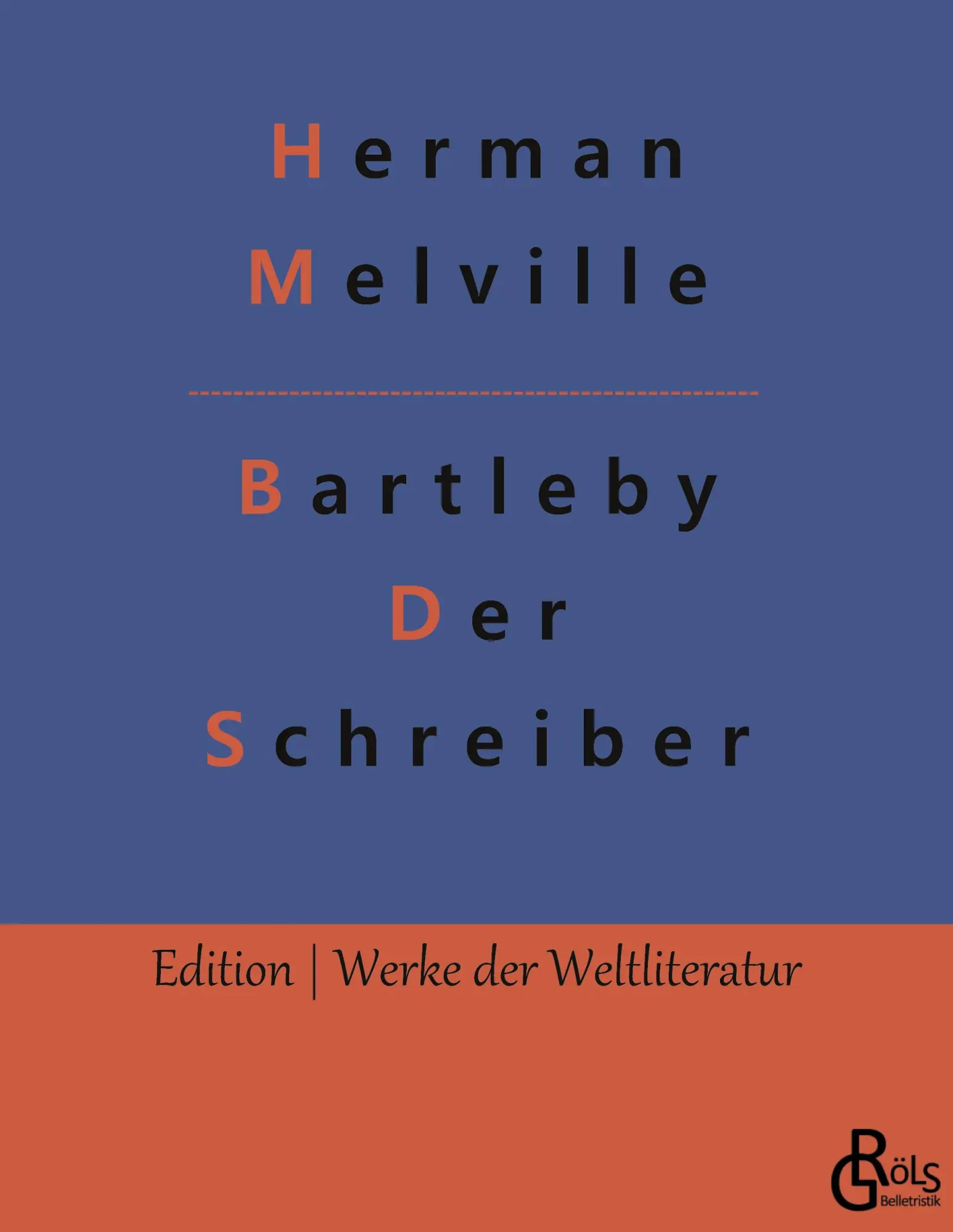 Cover: 9783988280152 | Bartleby - Der Schreiber | Herman Melville | Taschenbuch | Paperback