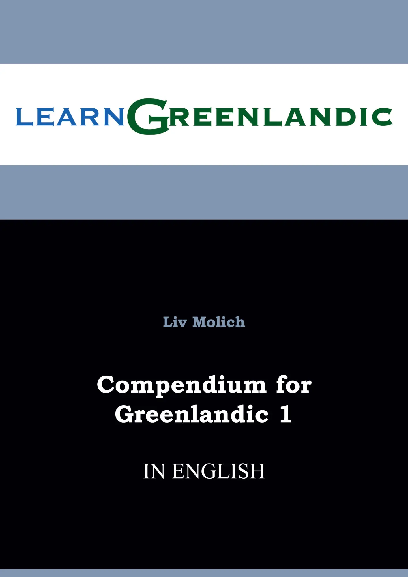 Cover: 9788771700152 | Compendium for Greenlandic 1 | Liv Molich | Taschenbuch | Englisch