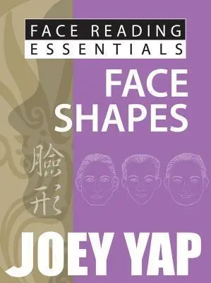 Cover: 9789670310152 | Yap, J: Face Reading Essentials -- Face Shapes | Joey Yap | Buch