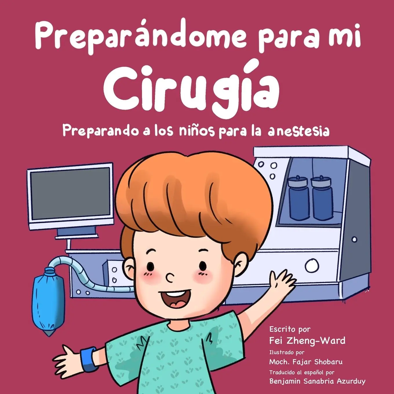 Cover: 9798893180152 | Preparándome para Mi Cirugía | Fei Zheng-Ward | Taschenbuch | Spanisch