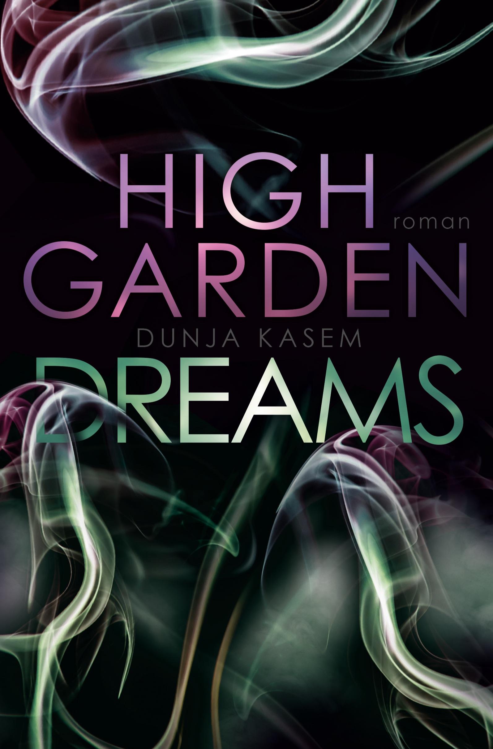 Cover: 9783757980252 | High Garden Dreams | Dunja Kasem | Taschenbuch | 444 S. | Deutsch