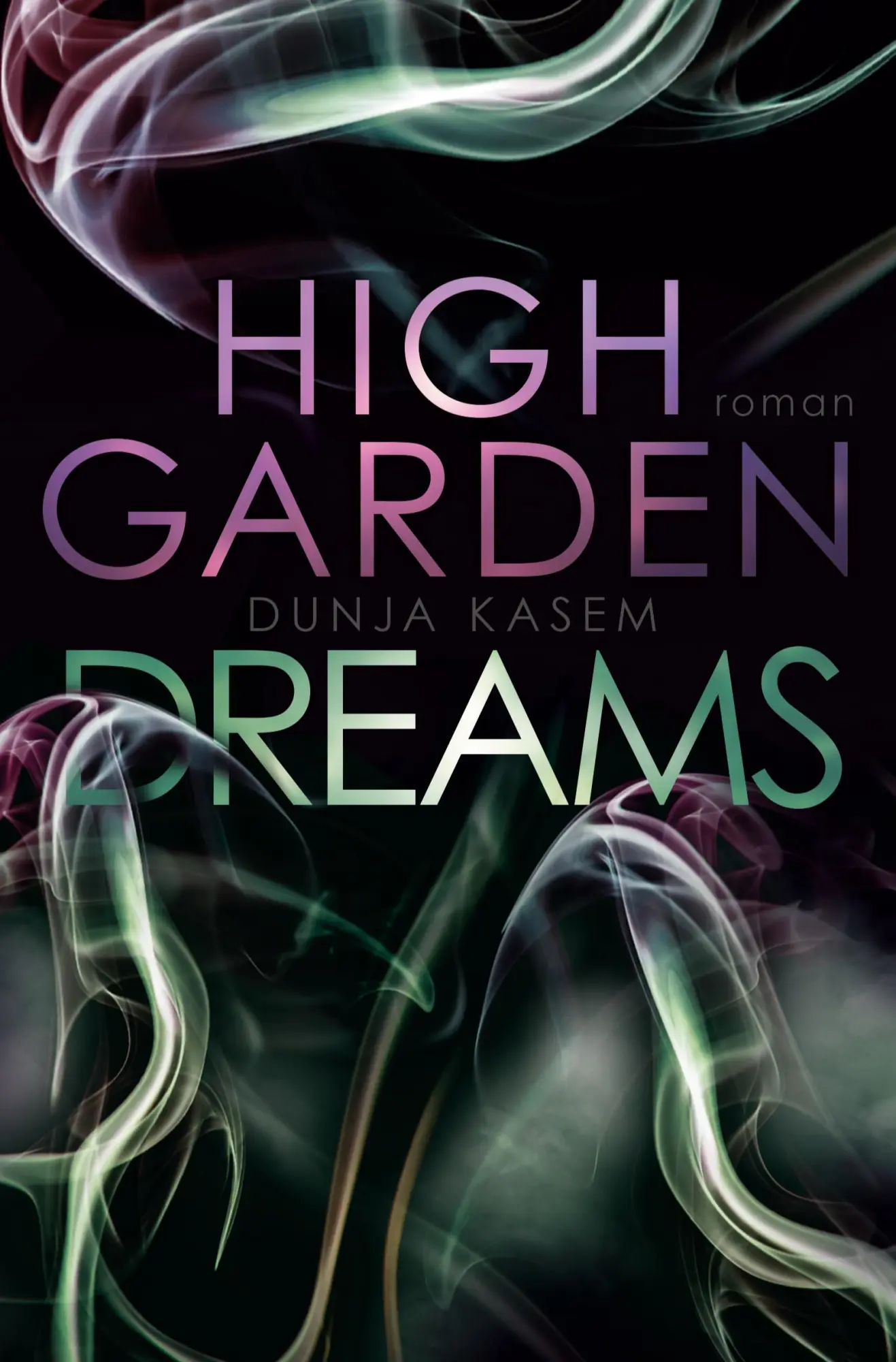 Cover: 9783757980252 | High Garden Dreams | Dunja Kasem | Taschenbuch | 444 S. | Deutsch