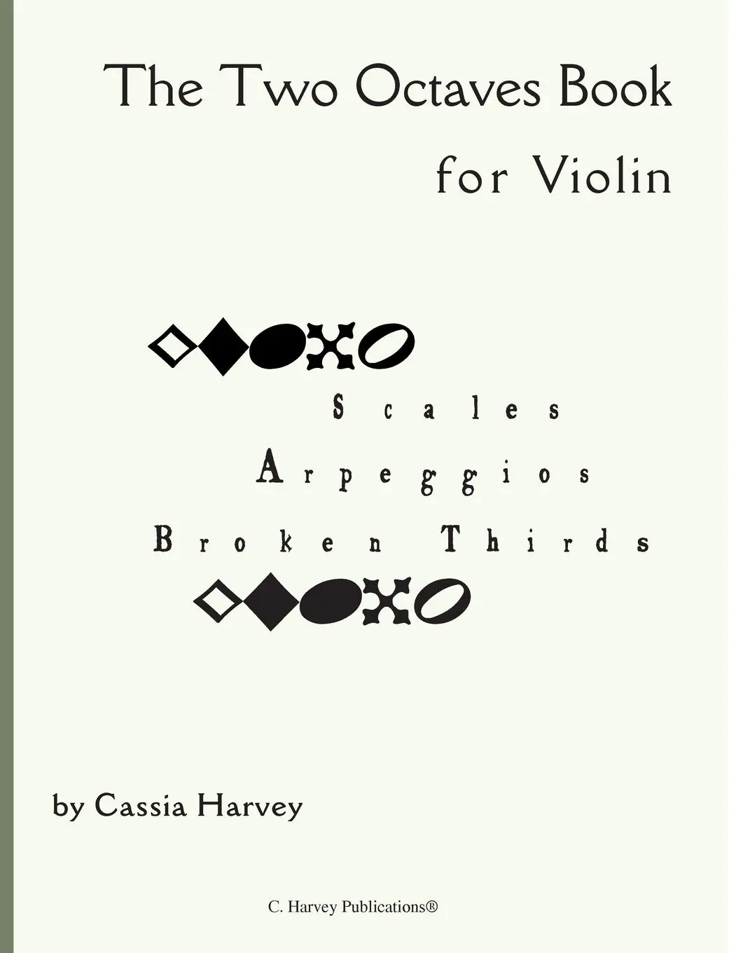 Cover: 9781635230352 | The Two Octaves Book for Viola | Cassia Harvey | Taschenbuch | 2018