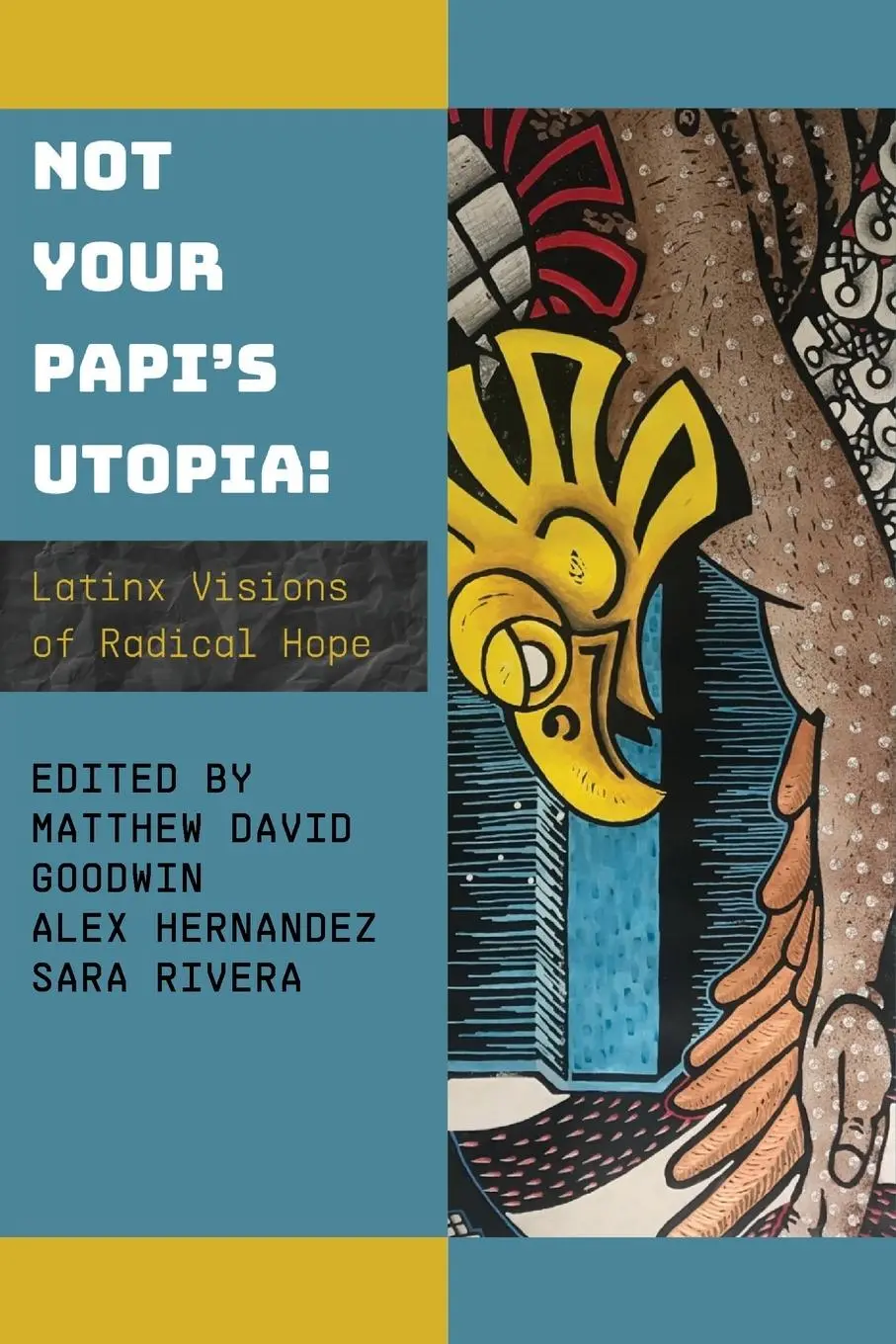 Cover: 9781957840352 | Not Your Papi's Utopia | Latinx Visions of Radical Hope | Taschenbuch