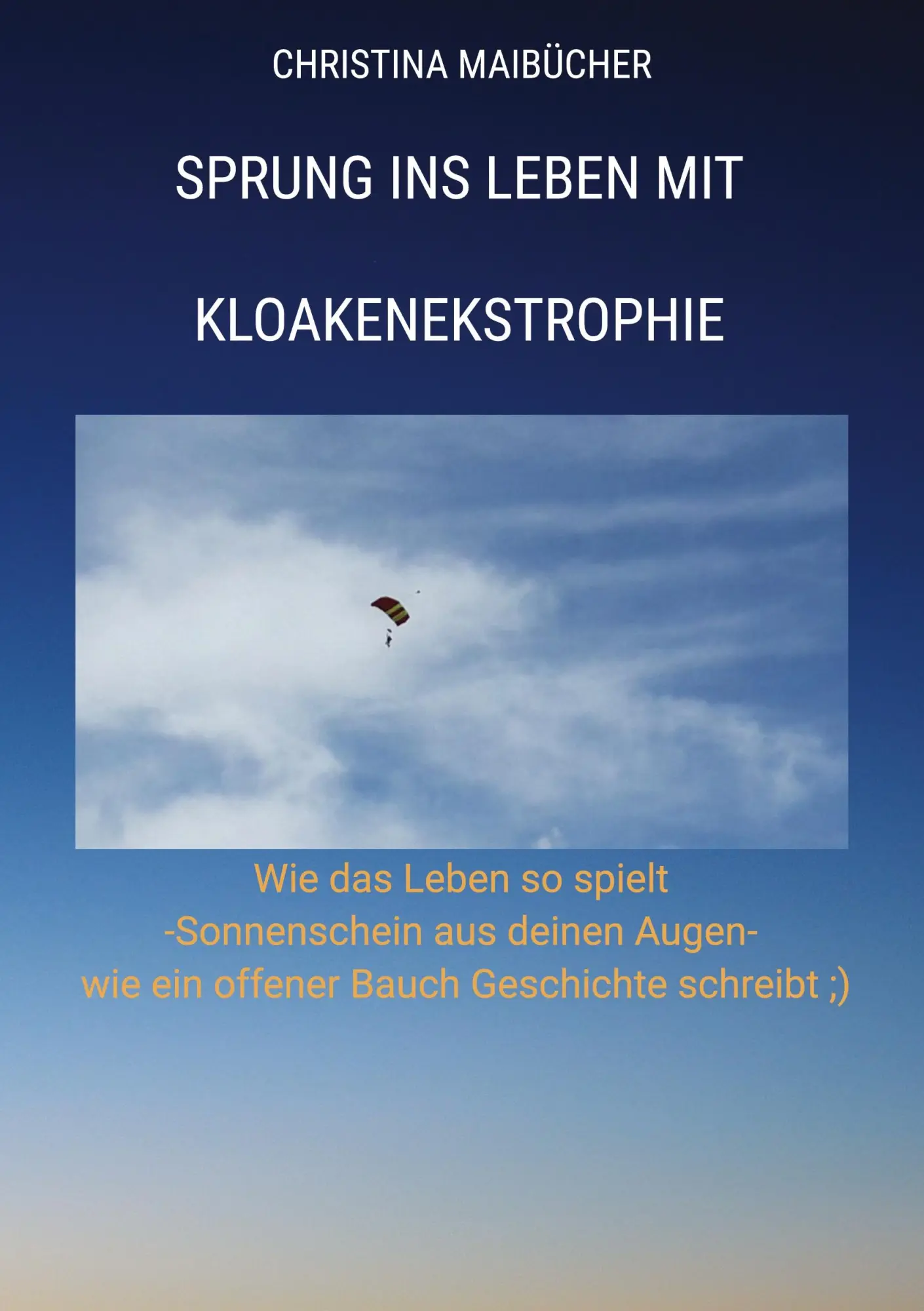 Cover: 9783347870352 | Sprung ins Leben mit Kloakenekstrophie | Christina Maibücher | Buch