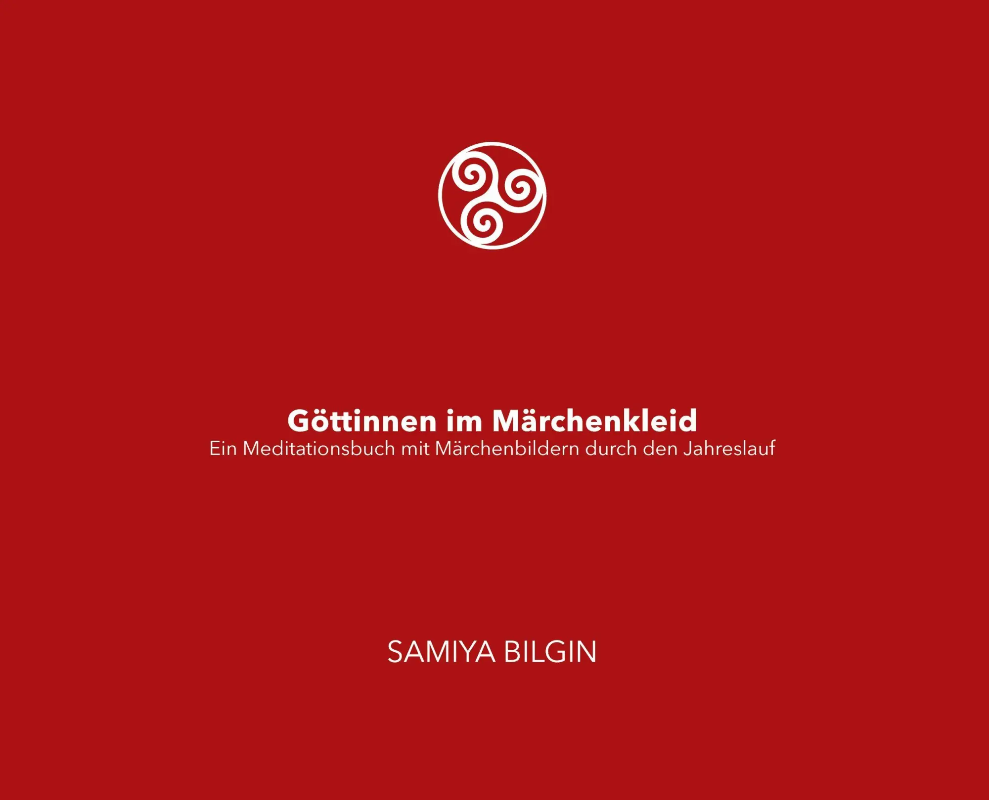 Cover: 9783384640352 | Göttinnen im Märchenkleid | Samiya Bilgin | Taschenbuch | 172 S.