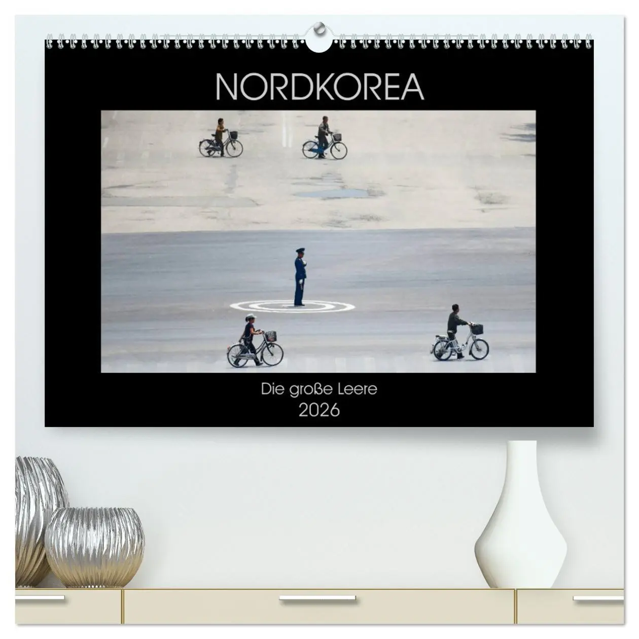 Cover: 9783457690352 | Nordkorea - Die große Leere (hochwertiger Premium Wandkalender 2026...
