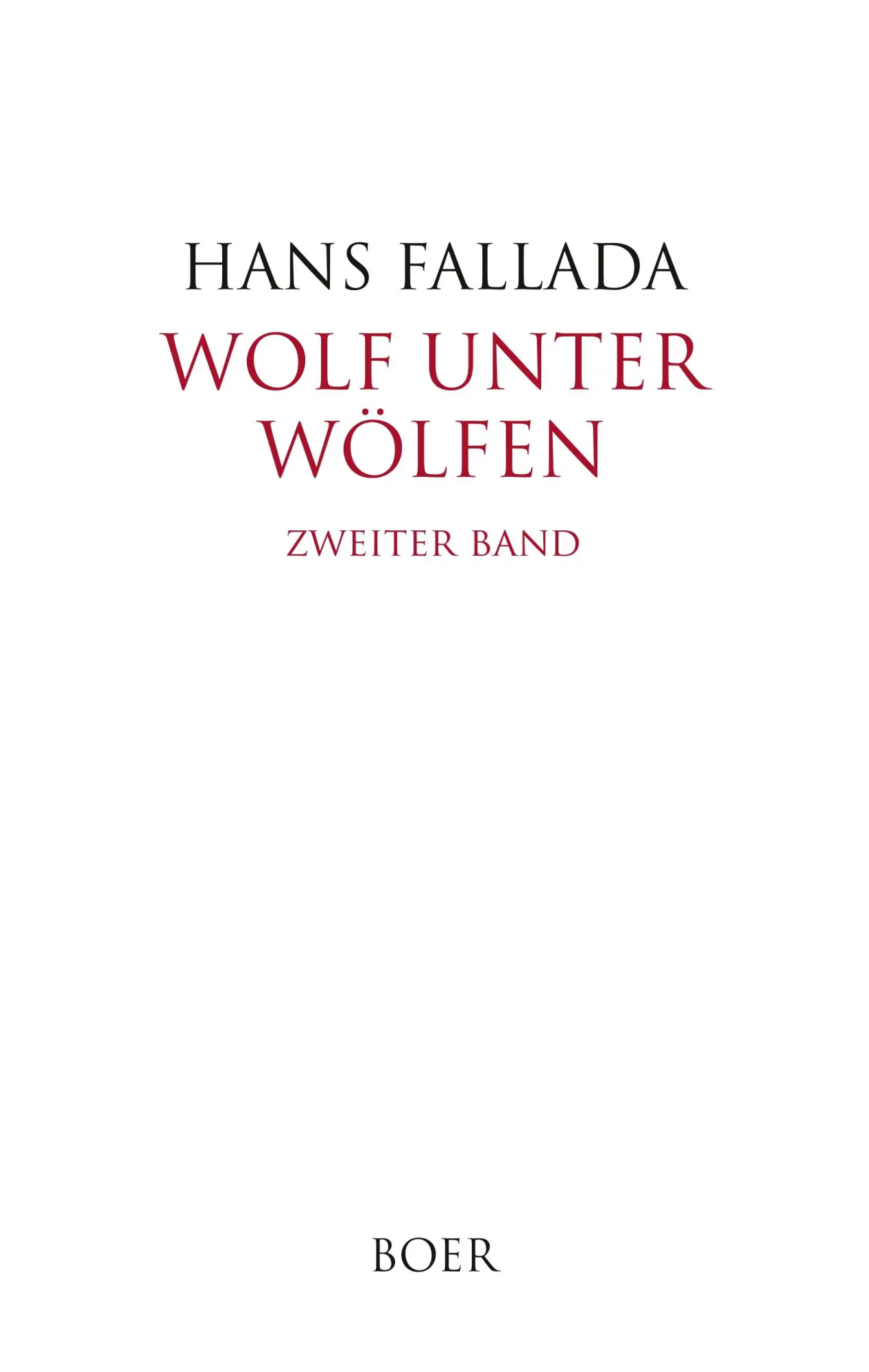 Cover: 9783966620352 | Wolf unter Wölfen Band 2 | Das Land in Brand | Hans Fallada | Buch