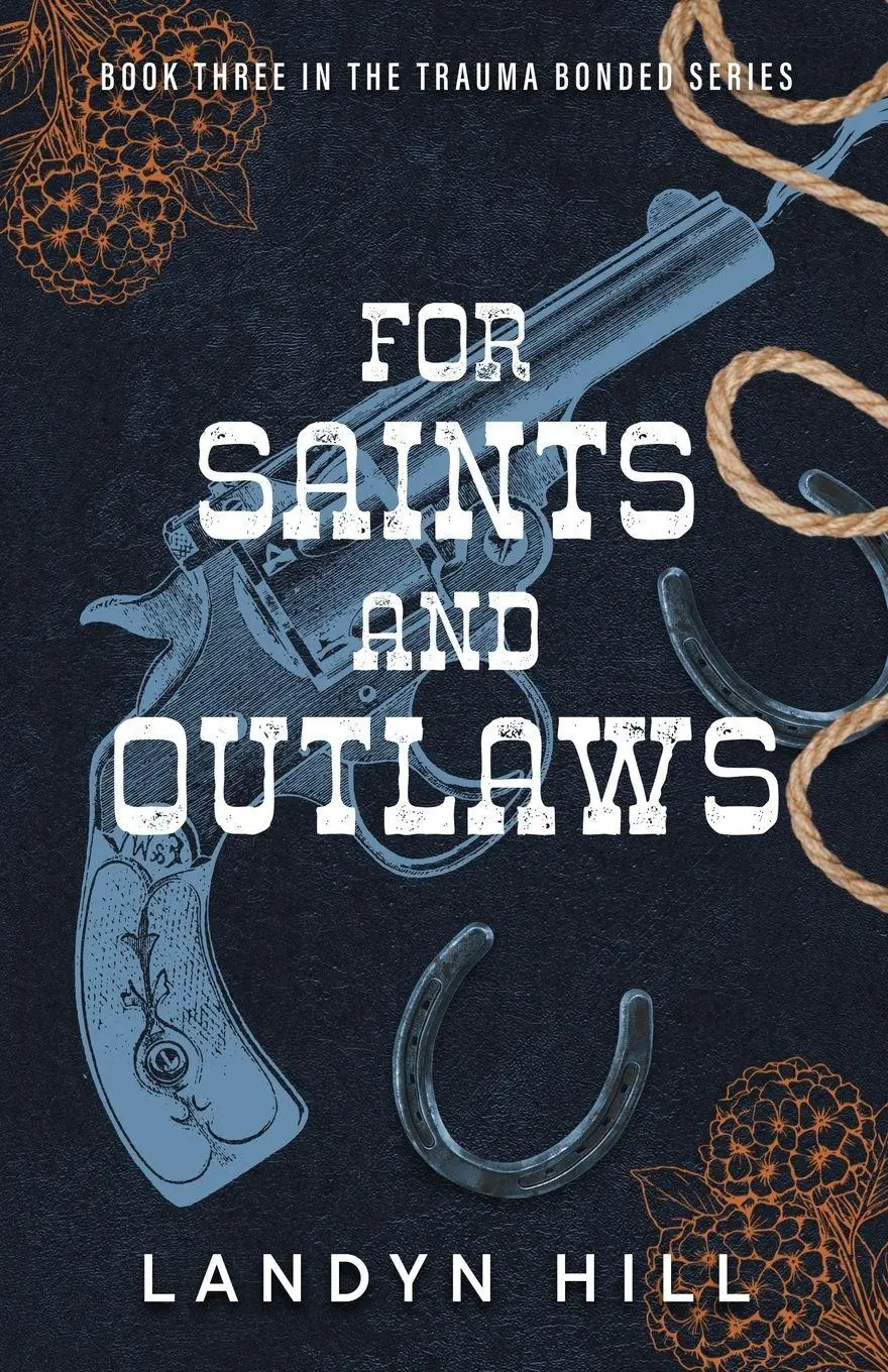 Cover: 9798992230352 | For Saints and Outlaws | Landyn Hill | Taschenbuch | Englisch | 2026