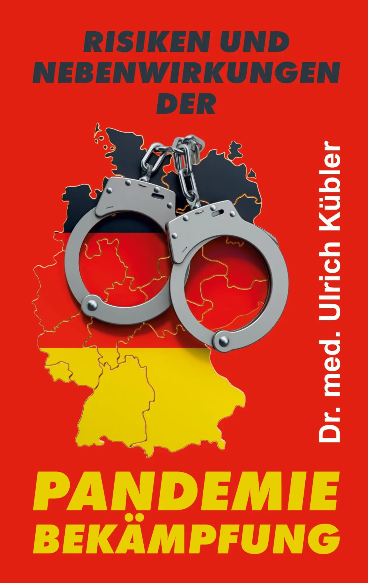 Cover: 9783347240452 | Risiken und Nebenwirkungen der Pandemiebekämpfung | Ulrich Kübler