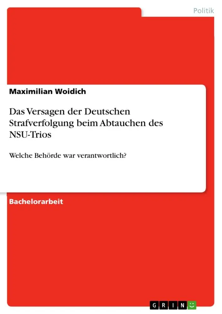 Cover: 9783668000452 | Das Versagen der Deutschen Strafverfolgung beim Abtauchen des...