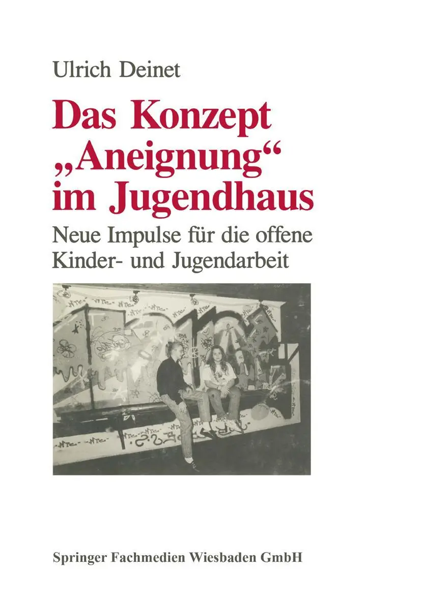 Cover: 9783810010452 | Das Konzept "Aneignung" im Jugendhaus | Ulrich Deinet | Taschenbuch