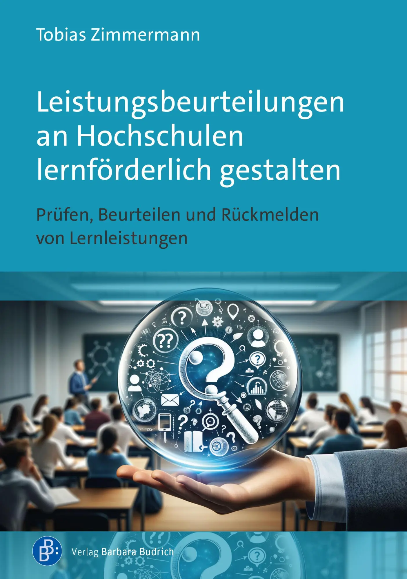 Cover: 9783847430452 | Leistungsbeurteilungen an Hochschulen lernförderlich gestalten | Buch Cover: 9783847430452 | Leistungsbeurteilungen an Hochschulen lernförderlich gestalten | Buch