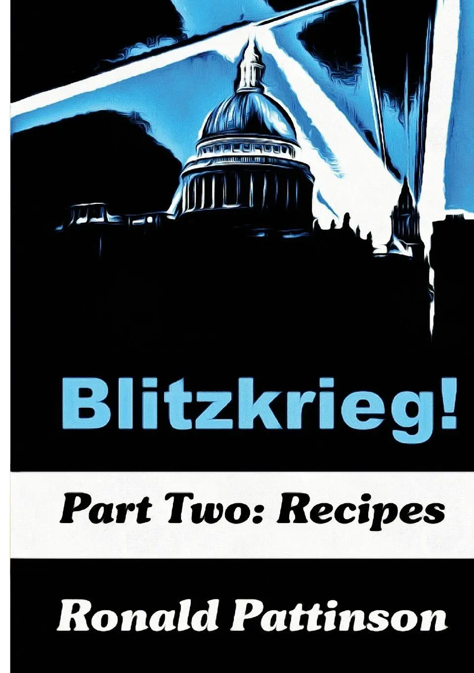 Cover: 9789490270452 | Blitzkrieg! Vol. 2 | Recipes | Ronald Pattinson | Taschenbuch | 2023