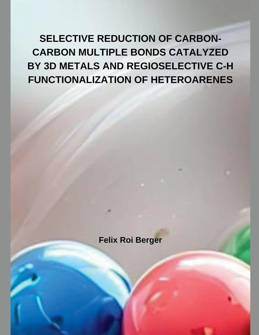 Cover: 9798230740452 | SELECTIVE REDUCTION OF CARBON-CARBON MULTIPLE BONDS CATALYZED BY 3D...