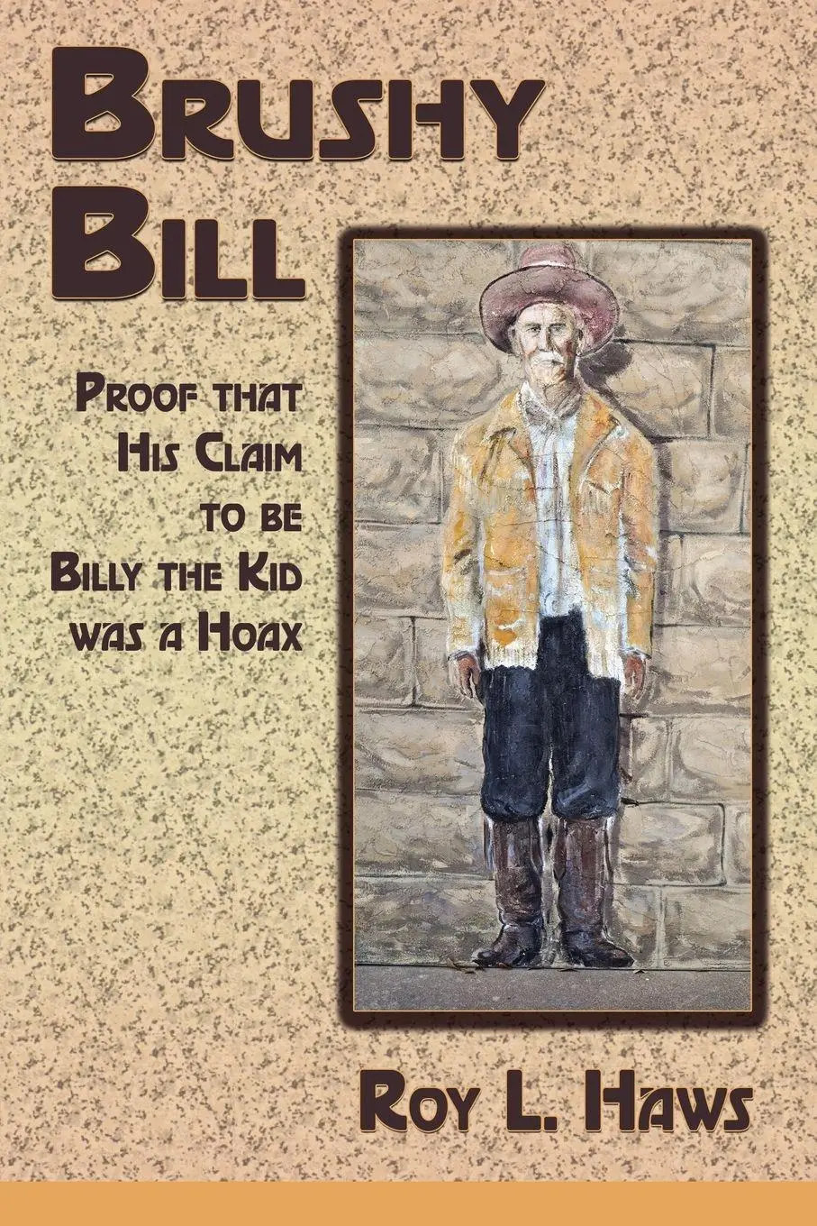 Cover: 9781632930552 | Brushy Bill | Proof That His Claim to be Billy The Kid Was a Hoax
