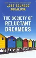 Cover: 9781787300552 | The Society of Reluctant Dreamers | Jose Eduardo Agualusa | Buch