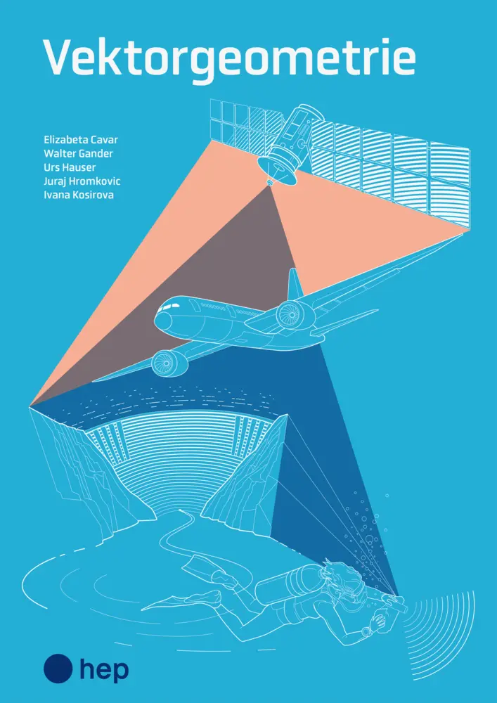 Cover: 9783035520552 | Vektorgeometrie (Print inkl. eLehrmittel) | Elizabeta Cavar (u. a.)
