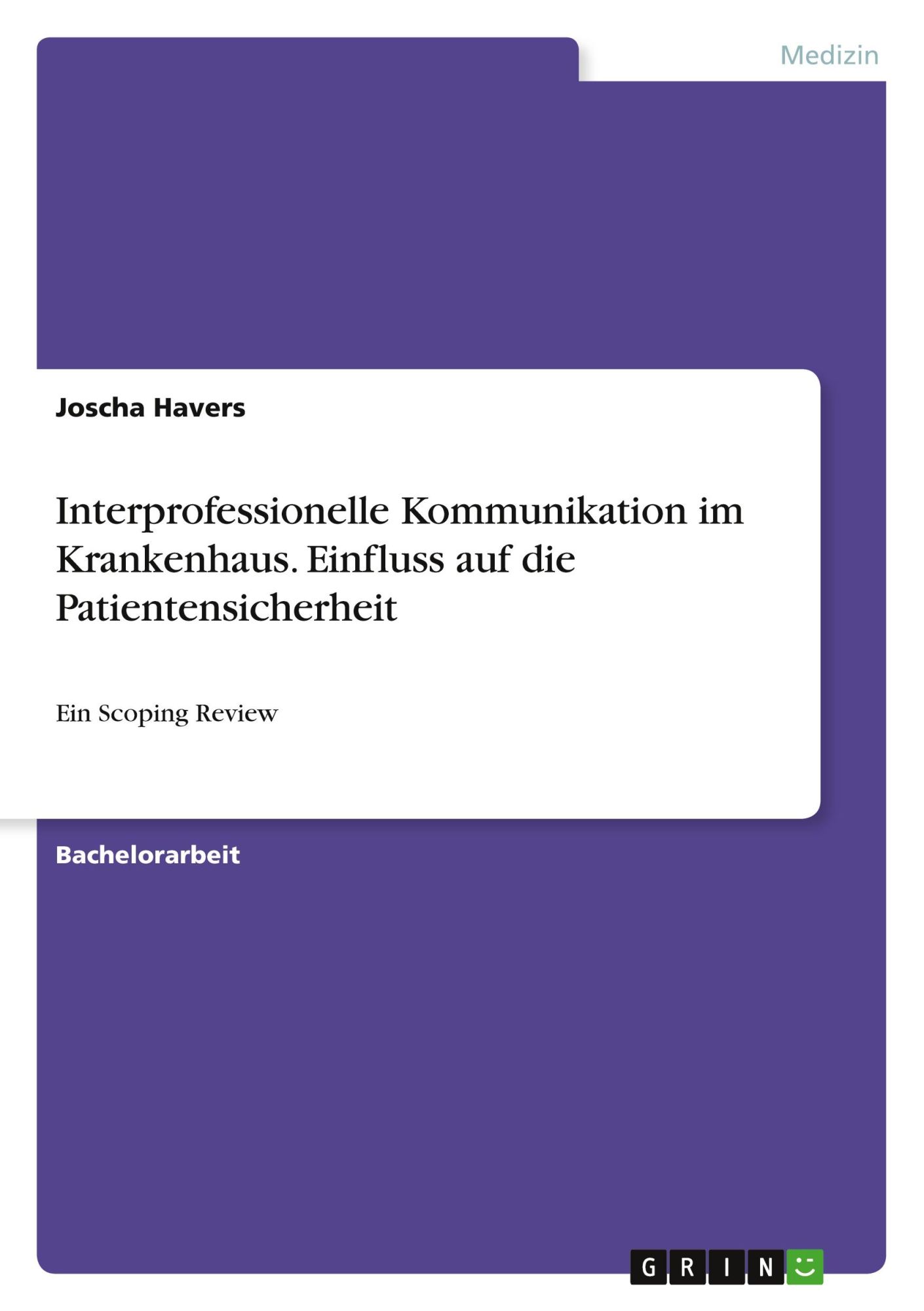 Cover: 9783346620552 | Interprofessionelle Kommunikation im Krankenhaus. Einfluss auf die...
