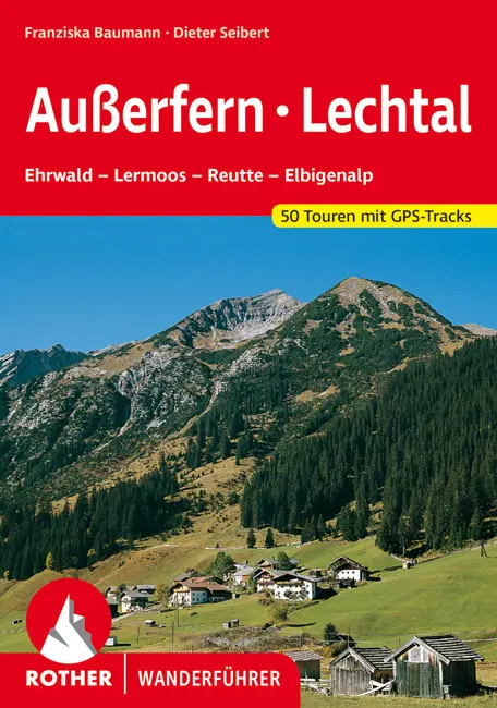 Cover: 9783763340552 | Rother Wanderführer Außerfern, Lechtal | Franziska Baumann (u. a.)