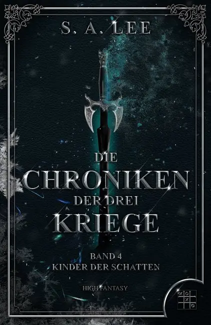 Cover: 9783967520552 | Die Chroniken der drei Kriege | Kinder der Schatten | S. A. Lee | Buch