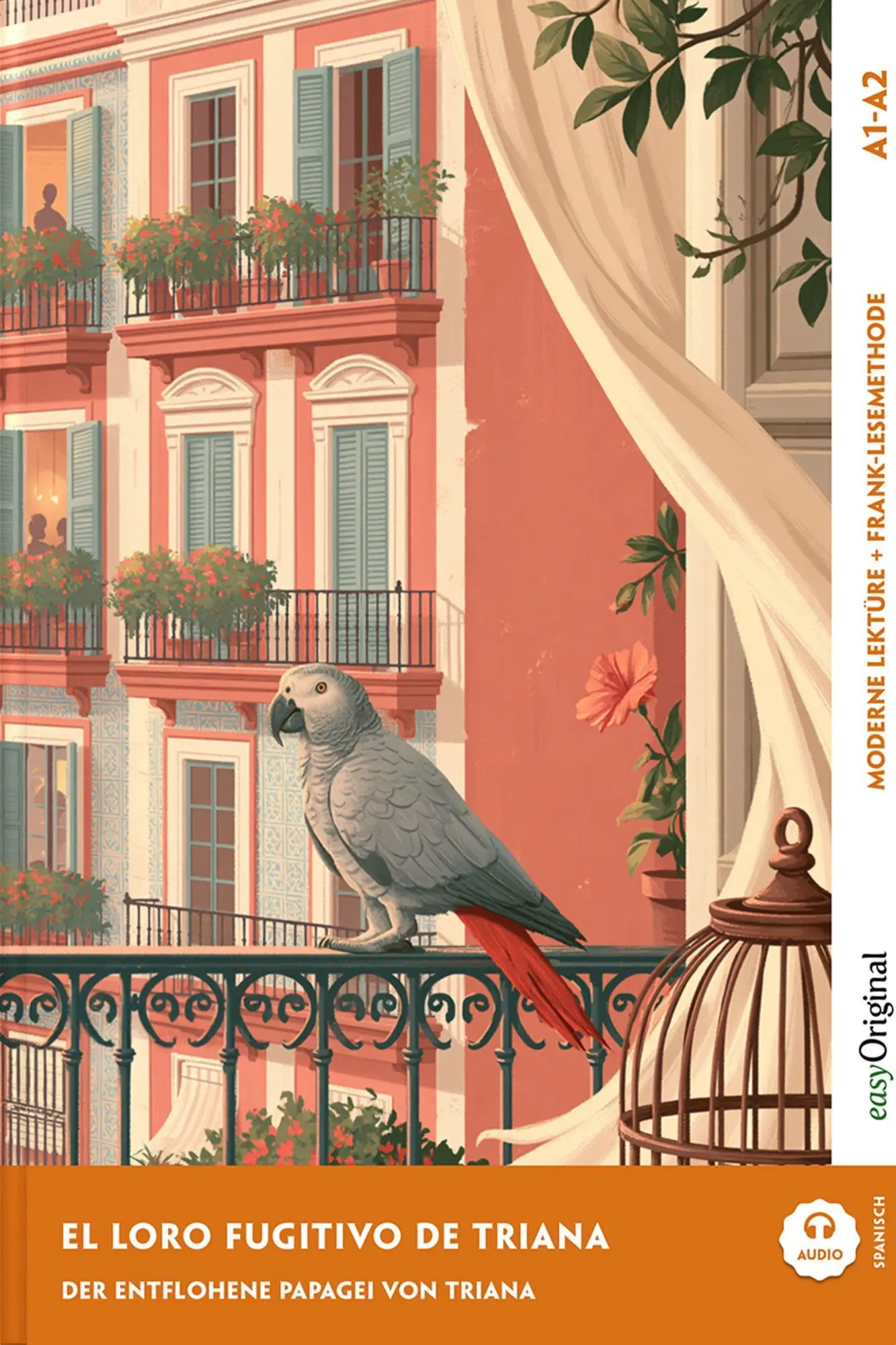 Cover: 9783991970552 | El loro fugitivo de Triana - Spanisch lernen mit lustigen...