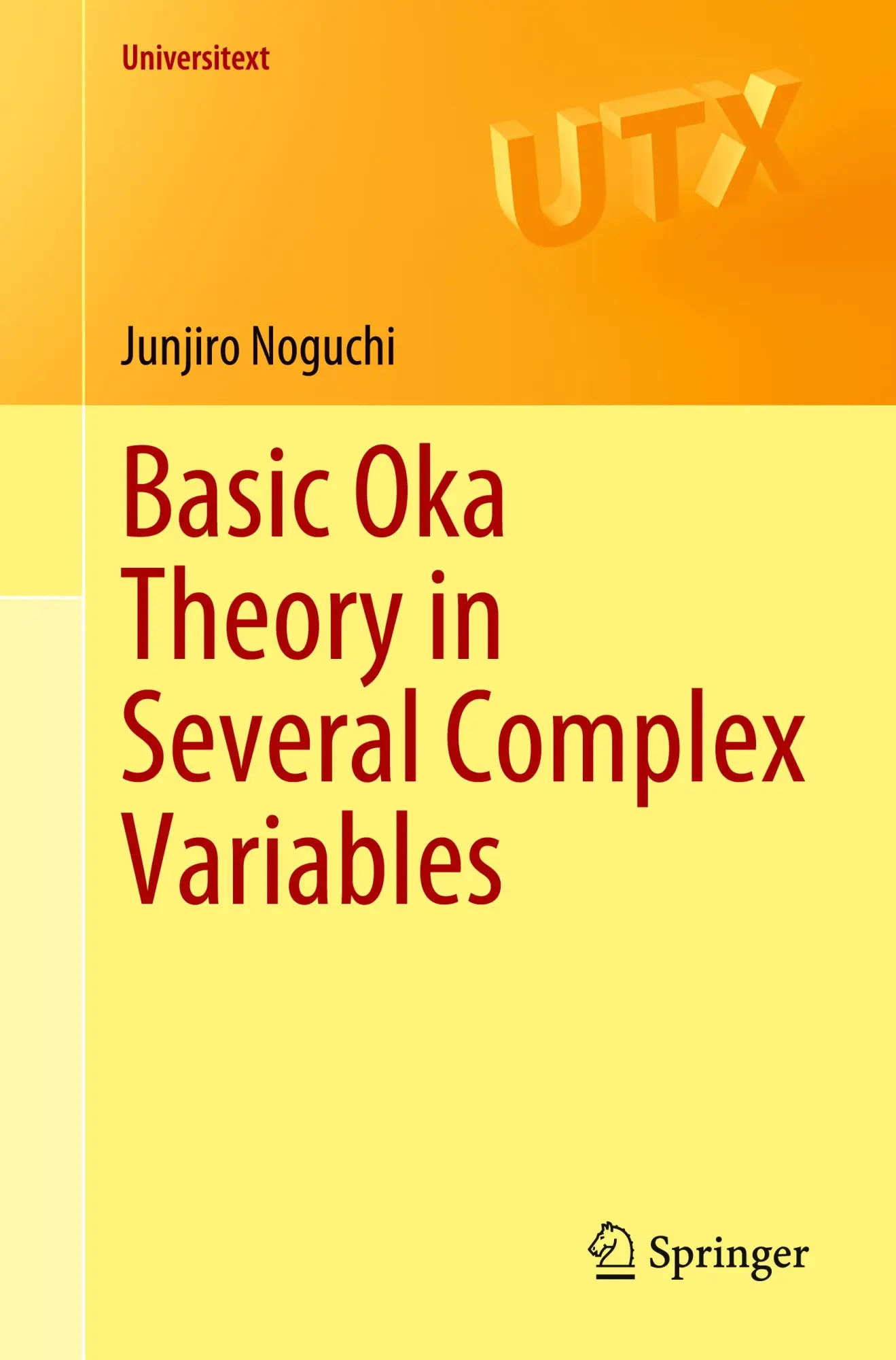 Cover: 9789819720552 | Basic Oka Theory in Several Complex Variables | Junjiro Noguchi | Buch Cover: 9789819720552 | Basic Oka Theory in Several Complex Variables | Junjiro Noguchi | Buch