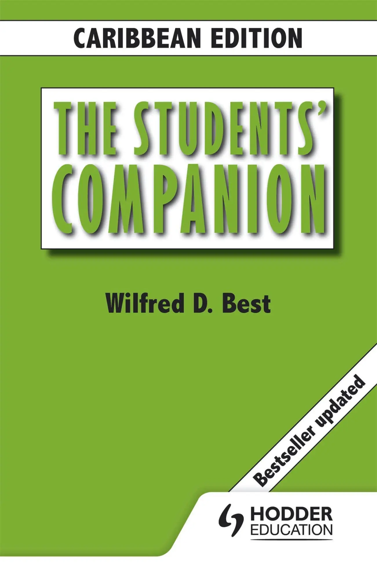 Cover: 9781408280652 | The Students' Companion, Caribbean Edition Revised | Wilfred D Best