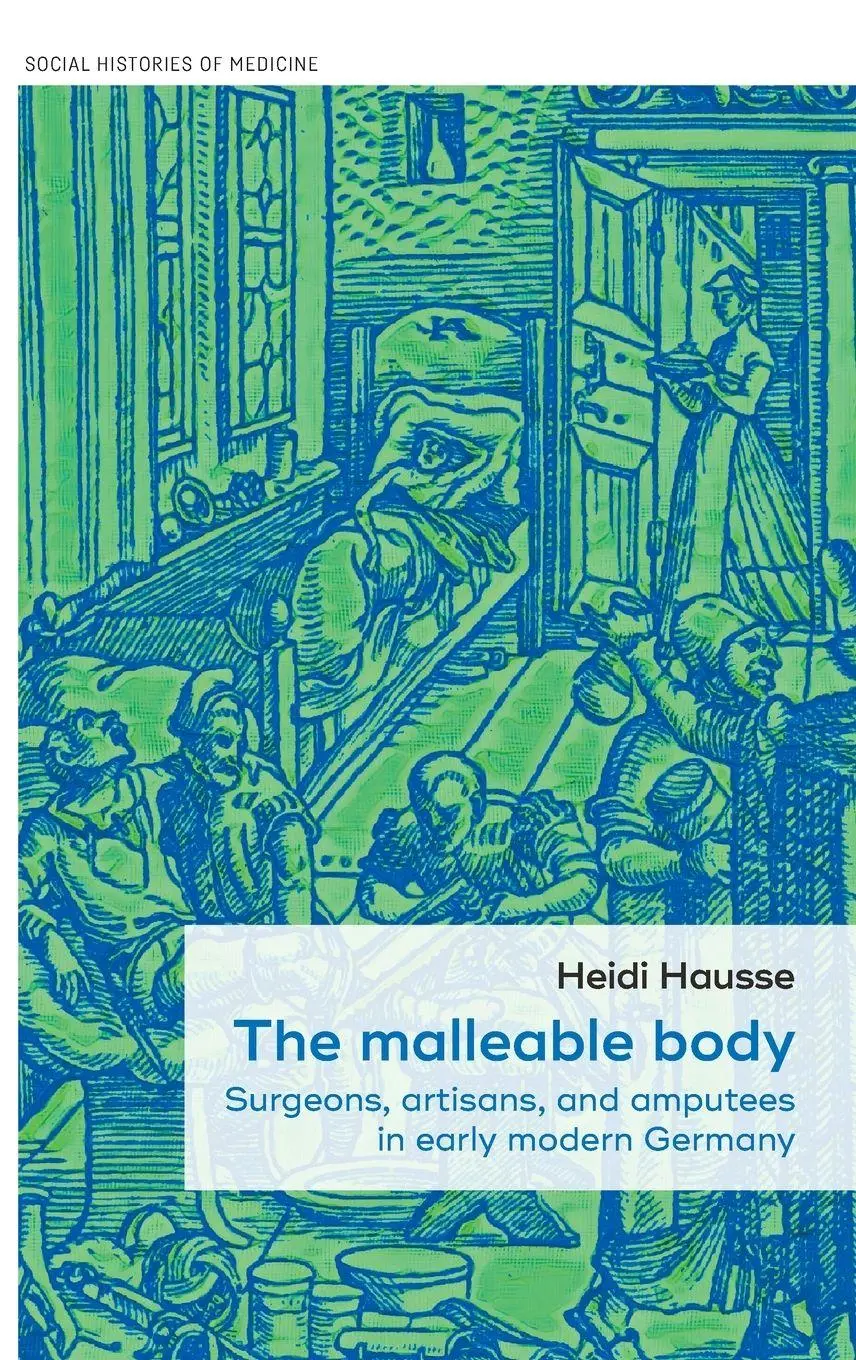 Cover: 9781526160652 | The malleable body | Heidi Hausse | Buch | Gebunden | Englisch | 2023