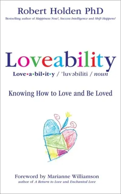 Cover: 9781781800652 | Loveability | Knowing How to Love and Be Loved | Robert Holden | Buch