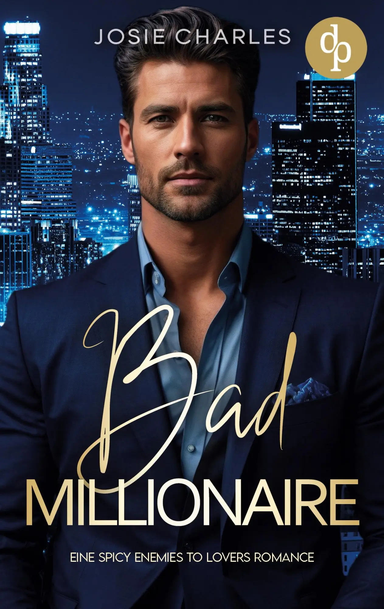 Cover: 9783690900652 | Bad Millionaire Eine spicy Enemies to Lovers Romance | Josie Charles