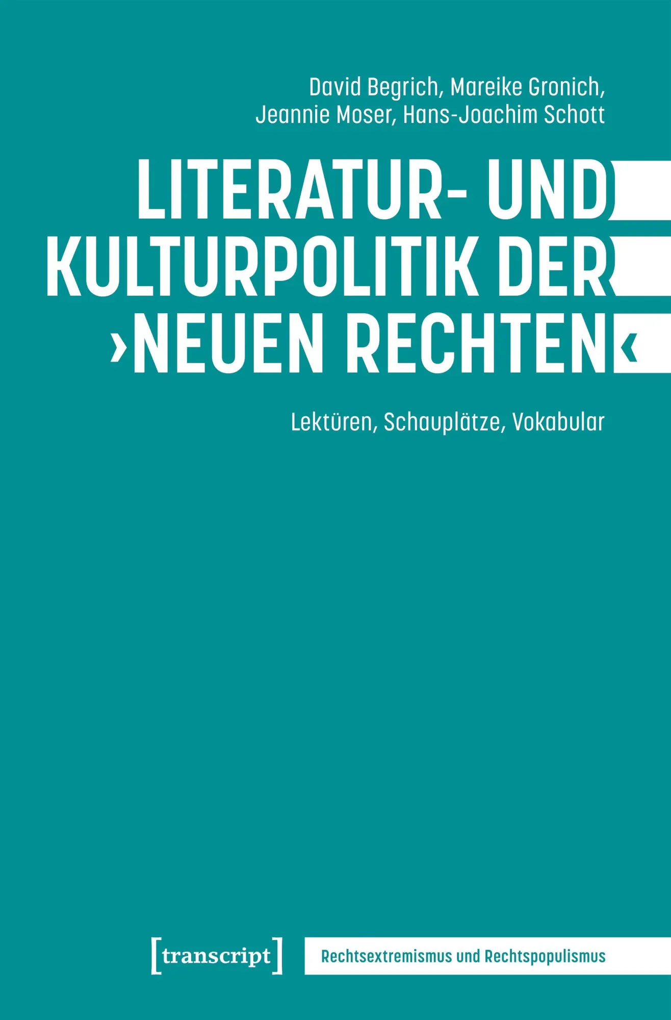 Cover: 9783837680652 | Literatur- und Kulturpolitik der "Neuen Rechten" | Begrich (u. a.)