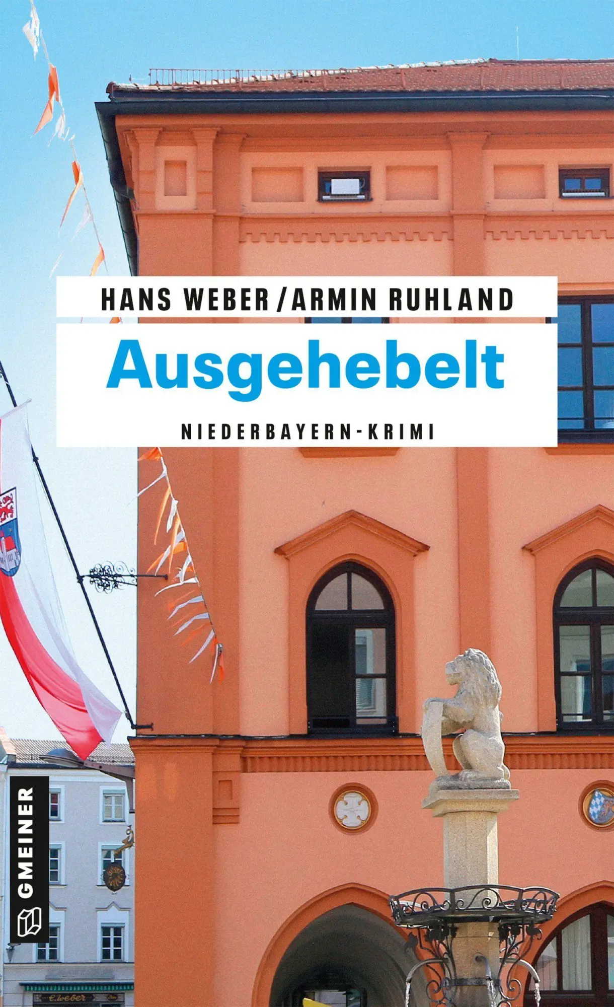 Cover: 9783839280652 | Ausgehebelt | Niederbayern-Krimi | Hans Weber (u. a.) | Taschenbuch