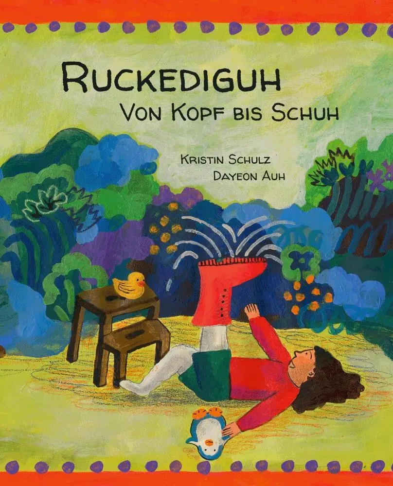 Cover: 9783968430652 | Ruckediguh | Von Kopf bis Schuh | Kristin Schulz | Buch | 40 S. | 2024