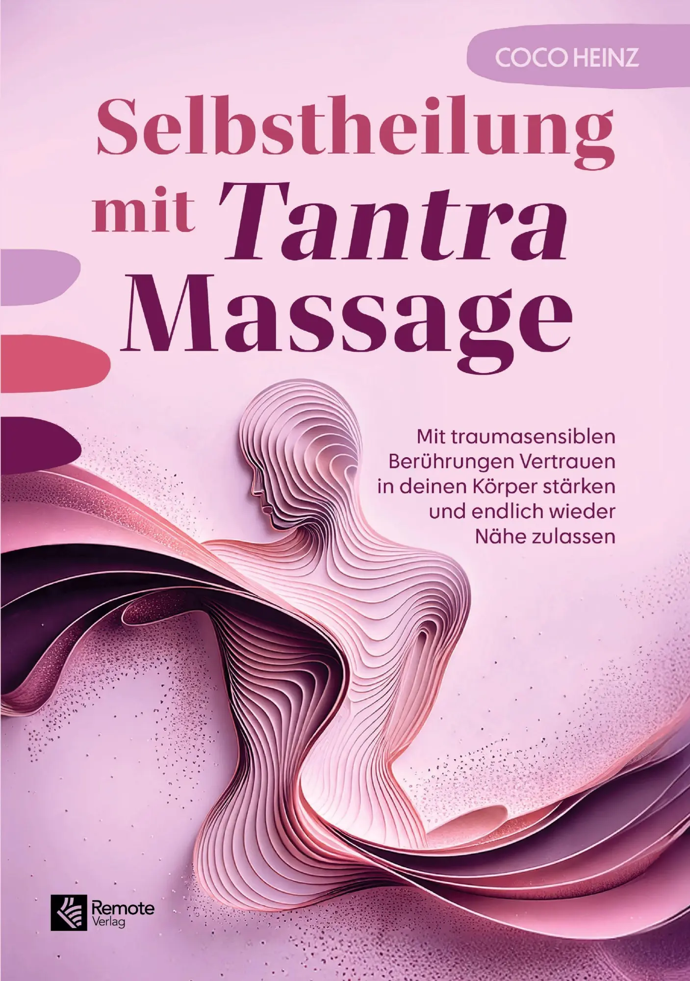 Cover: 9798894740652 | Selbstheilung mit Tantra Massage | Coco Heinz | Taschenbuch | 238 S.