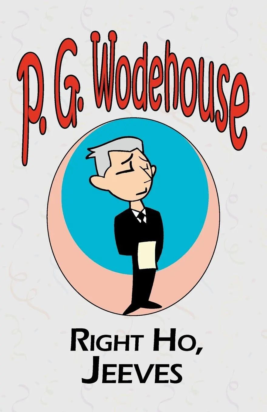 Cover: 9781604500752 | Right Ho, Jeeves - From the Manor Wodehouse Collection, a selection...