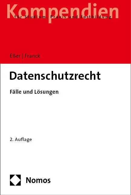Cover: 9783756010752 | Datenschutzrecht | Fälle und Lösungen | Martin Eßer (u. a.) | Buch