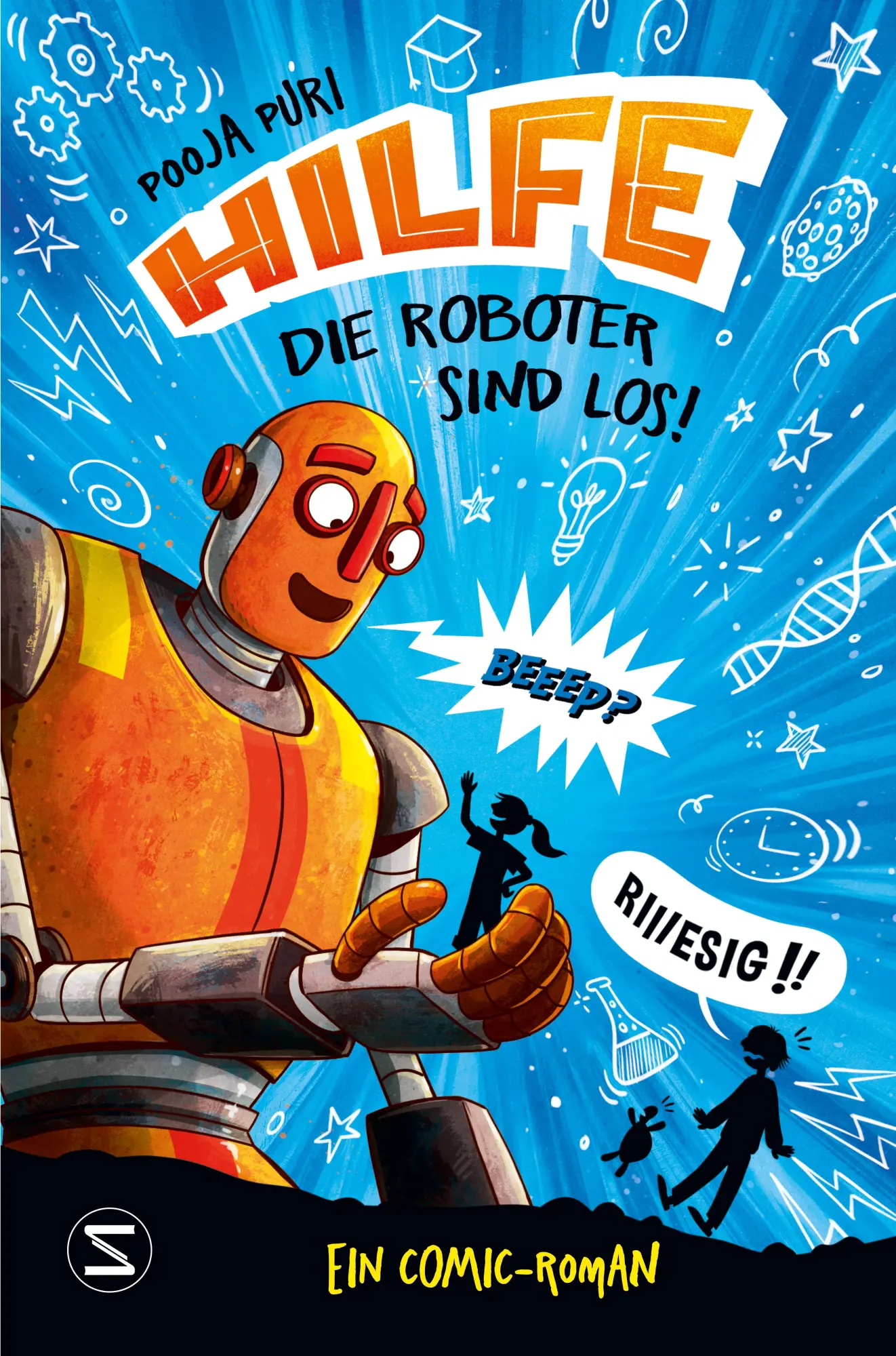 Cover: 9783505150852 | Hilfe, die Roboter sind los! | Pooja Puri | Buch | Achtung! | 320 S.