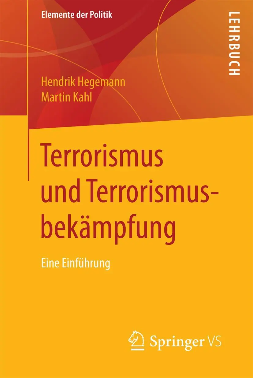Cover: 9783658160852 | Terrorismus und Terrorismusbekämpfung | Eine Einführung | Kahl (u. a.)