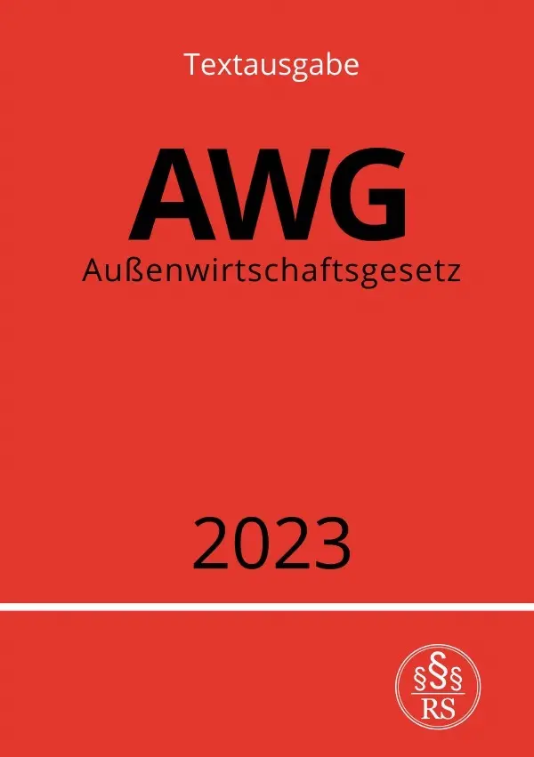 Cover: 9783757540852 | Außenwirtschaftsgesetz - AWG 2023 | DE | Ronny Studier | Taschenbuch