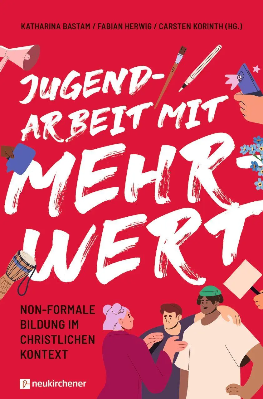 Cover: 9783761570852 | Jugendarbeit mit Mehrwert | Katharina Bastam (u. a.) | Taschenbuch