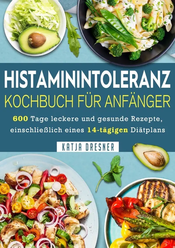 Cover: 9783819770852 | Histaminintoleranz Kochbuch Für Anfänger | Katja Dresner | Taschenbuch