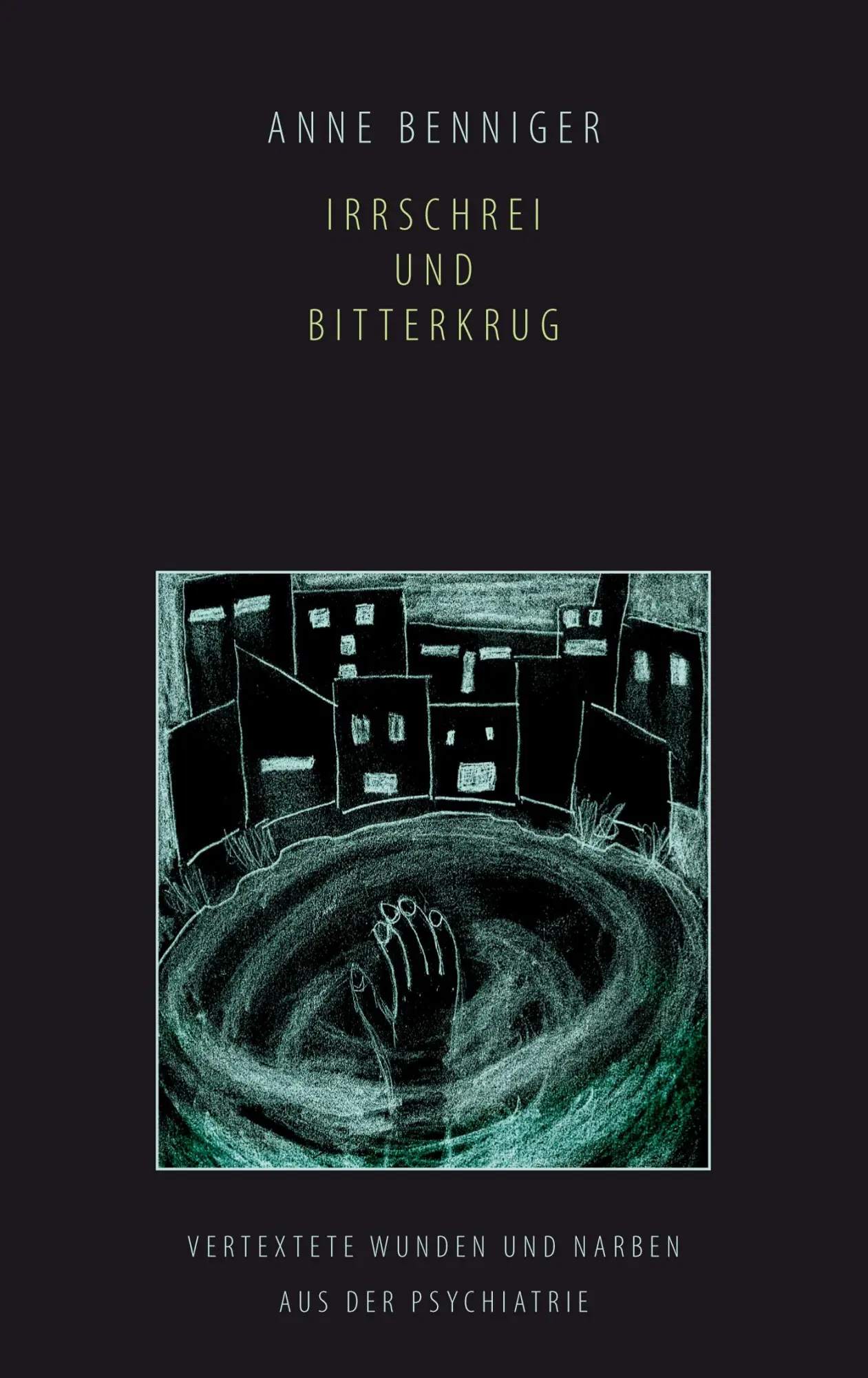 Cover: 9783833460852 | Irrschrei und Bitterkrug | Anne Benniger | Taschenbuch | 204 S. | 2007