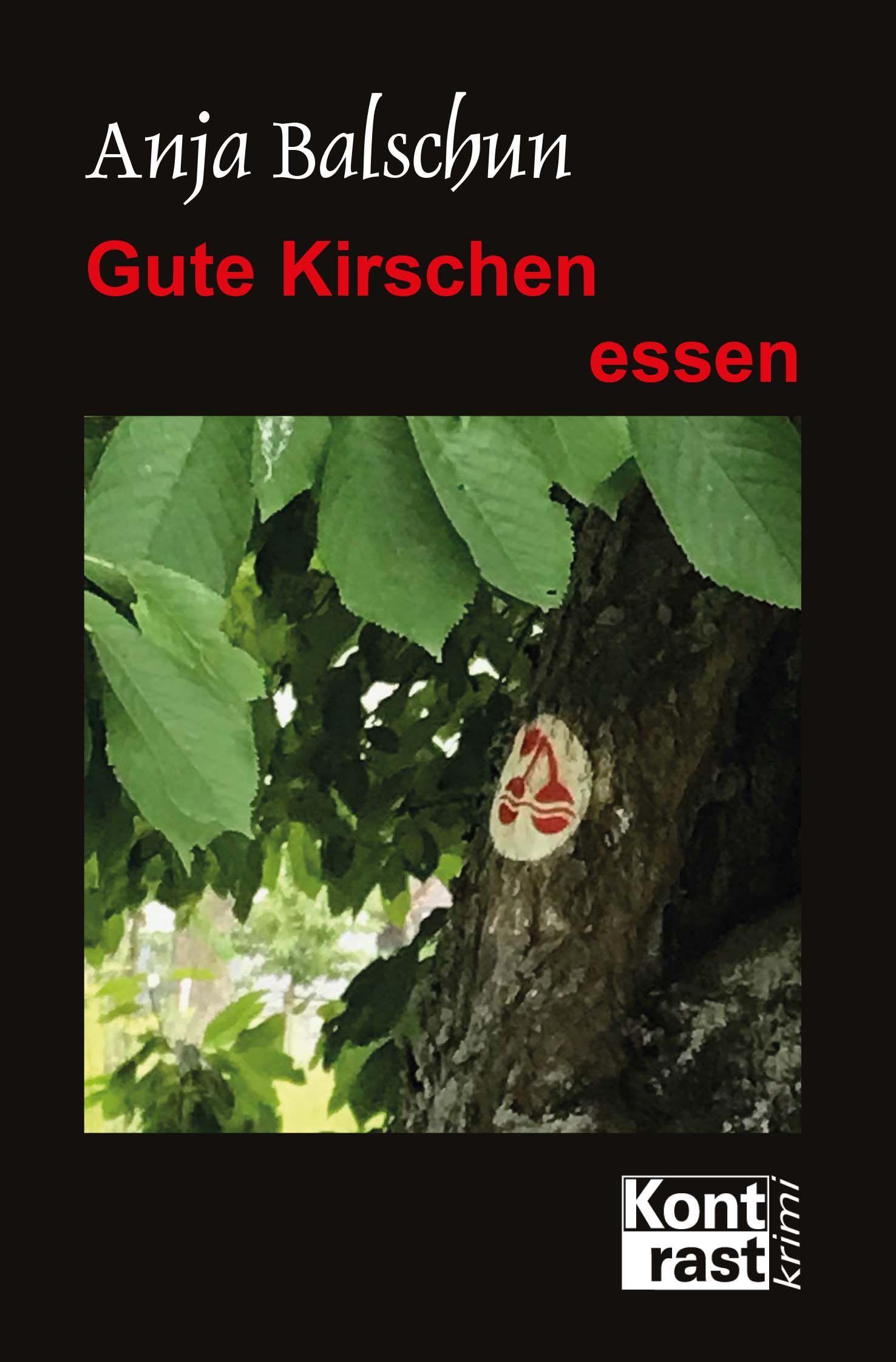 Cover: 9783941200852 | Gute Kirschen essen | Anja Balschun | Taschenbuch | 219 S. | Deutsch