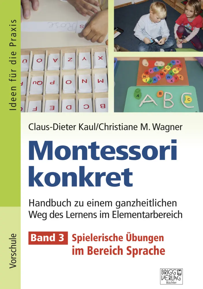 Cover: 9783956600852 | Montessori konkret - Band 3 | Claus-Dieter Kaul (u. a.) | Taschenbuch