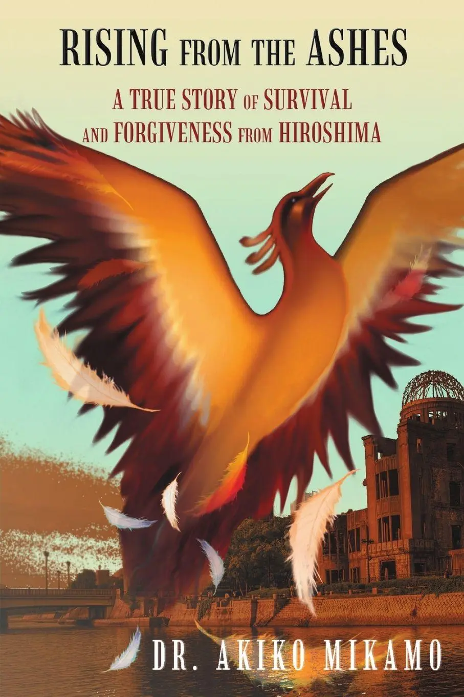 Cover: 9781483400952 | Rising from the Ashes | Akiko Mikamo | Taschenbuch | Englisch | 2013